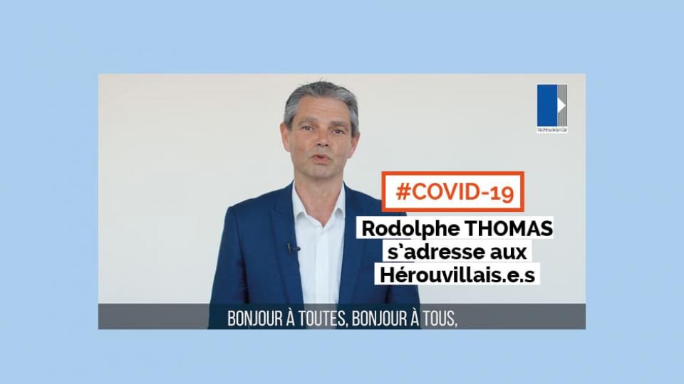 Rodolphe Thomas, maire, adresse un message aux Hérouvillais.e.s