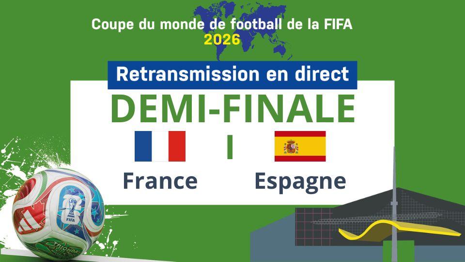 Retransmission demi-finale France-Espagne